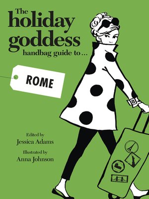 cover image of The Holiday Goddess Handbag Guide to Rome